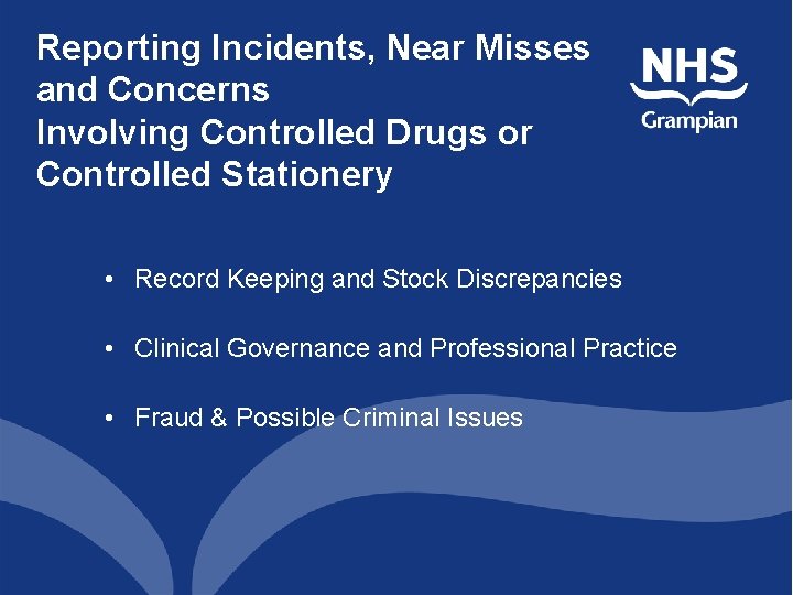 Reporting Incidents, Near Misses and Concerns Involving Controlled Drugs or Controlled Stationery • Record Reporting Incidents, Near Misses and Concerns Involving Controlled Drugs or Controlled Stationery • Record