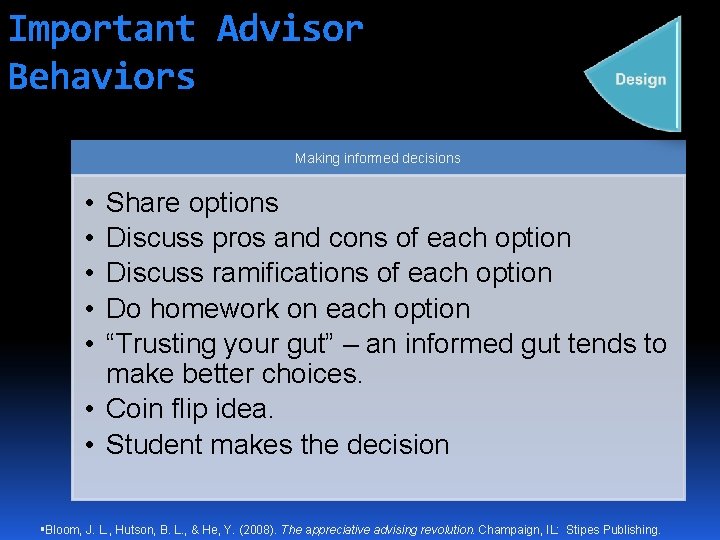 Important Advisor Behaviors Making informed decisions • • • Share options Discuss pros and