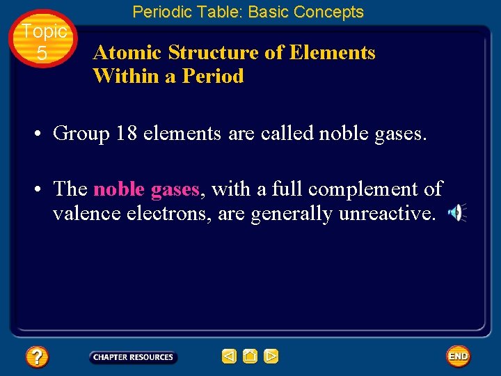 Topic 5 Periodic Table: Basic Concepts Atomic Structure of Elements Within a Period •