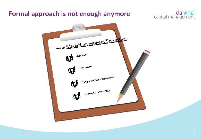 Formal approach is not enough anymore urities c e S t n e vestm