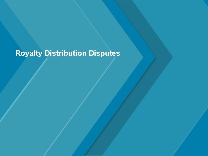 Royalty Distribution Disputes 