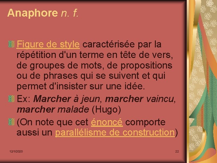 Anaphore n. f. Figure de style caractérisée par la répétition d'un terme en tête