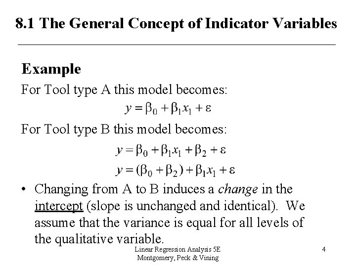 8. 1 The General Concept of Indicator Variables Example For Tool type A this 8. 1 The General Concept of Indicator Variables Example For Tool type A this