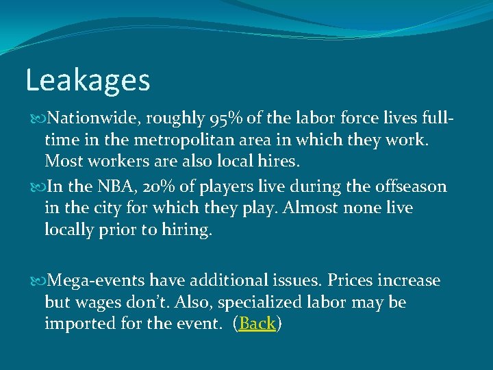 Leakages Nationwide, roughly 95% of the labor force lives fulltime in the metropolitan area
