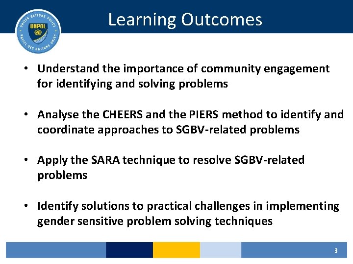 Learning Outcomes • Understand the importance of community engagement for identifying and solving problems