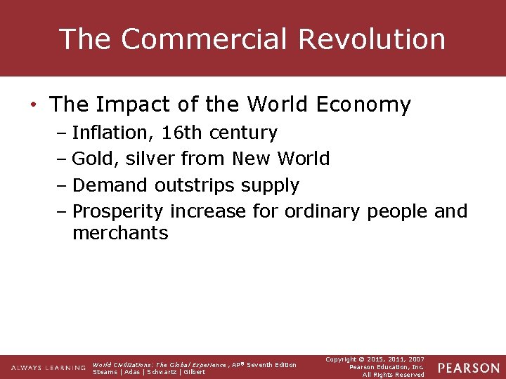The Commercial Revolution • The Impact of the World Economy – Inflation, 16 th