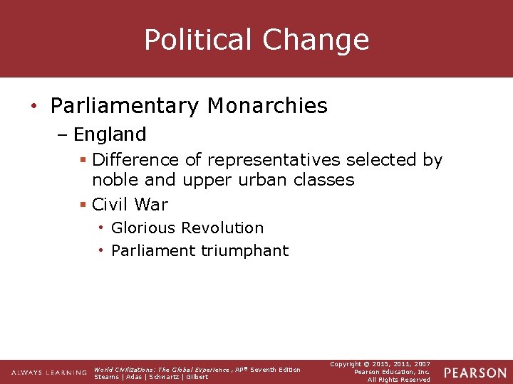 Political Change • Parliamentary Monarchies – England § Difference of representatives selected by noble