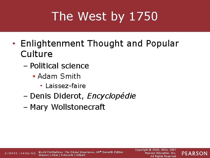 The West by 1750 • Enlightenment Thought and Popular Culture – Political science §