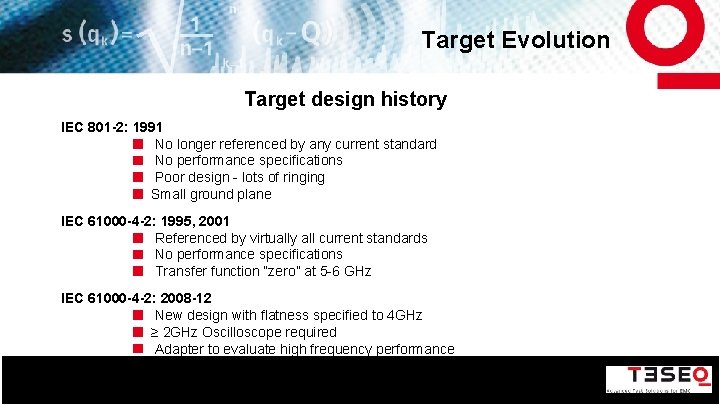 Target Evolution Target design history IEC 801 -2: 1991 No longer referenced by any