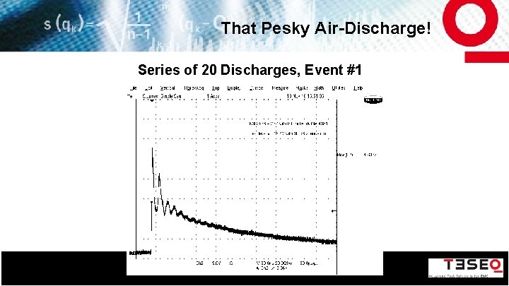 That Pesky Air-Discharge! Series of 20 Discharges, Event #1 44 