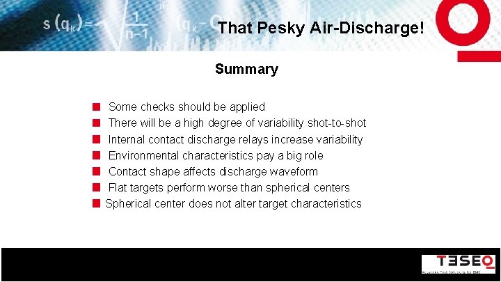 That Pesky Air-Discharge! Summary Some checks should be applied There will be a high