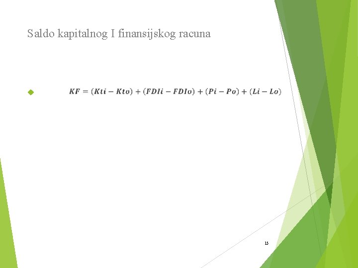 Saldo kapitalnog I finansijskog racuna 15 