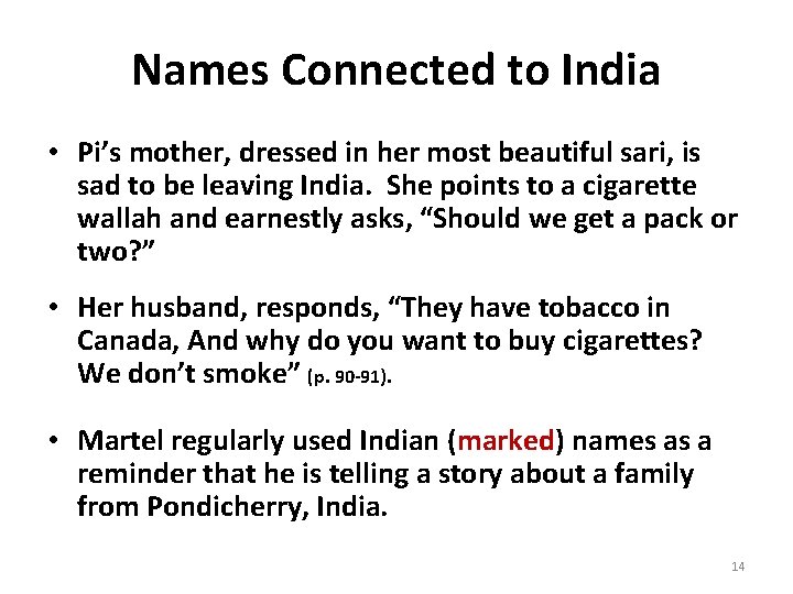 Names Connected to India • Pi’s mother, dressed in her most beautiful sari, is