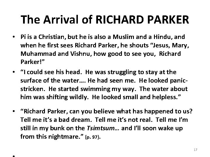 The Arrival of RICHARD PARKER • Pi is a Christian, but he is also