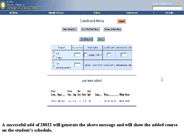 A successful add of 28022 will generate the above message and will show the