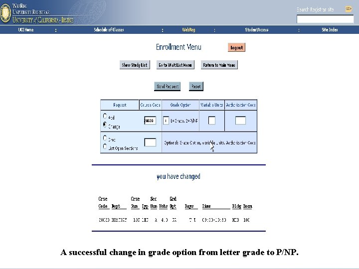 28020 1 University Registrar A successful change in grade option from letter grade to