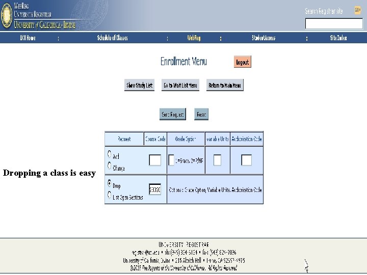 Dropping a class is easy University Registrar 