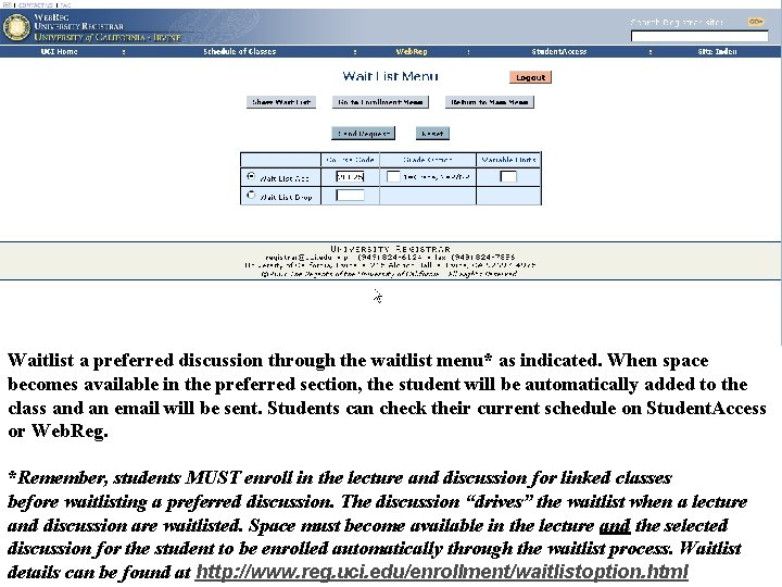 28025 Waitlist a preferred discussion through the waitlist menu* as indicated. When space becomes