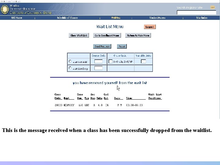 This is the message received when a class has been successfully dropped from the