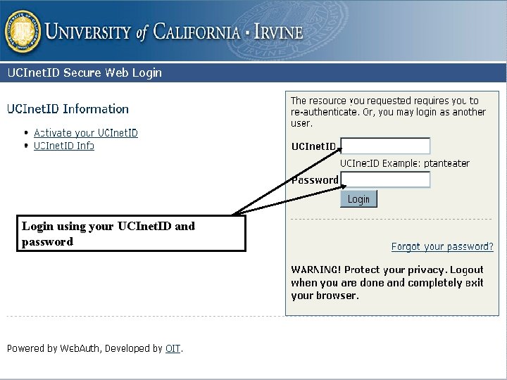 Login using your UCInet. ID and password University Registrar 