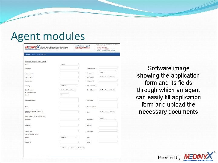 Agent modules Software image showing the application form and its fields through which an
