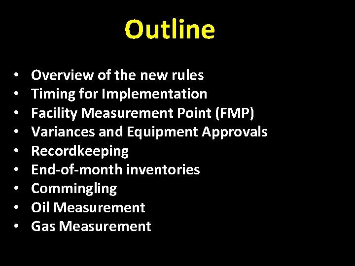 Outline • • • Overview of the new rules Timing for Implementation Facility Measurement