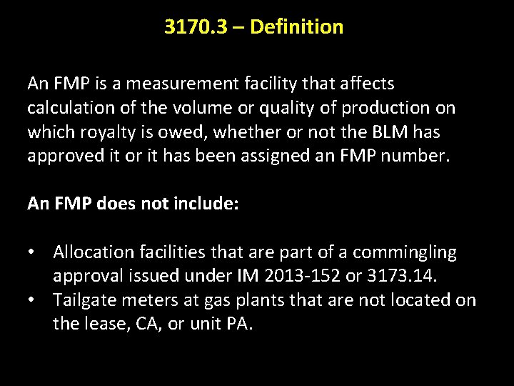 3170. 3 – Definition An FMP is a measurement facility that affects calculation of