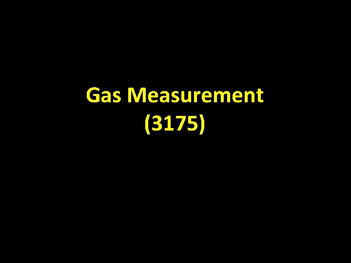 Gas Measurement (3175) 