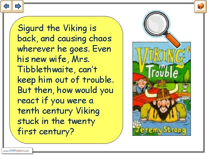 Sigurd the Viking is back, and causing chaos wherever he goes. Even his new