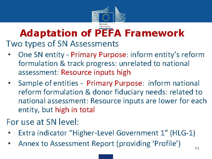 Adaptation of PEFA Framework Two types of SN Assessments • One SN entity -