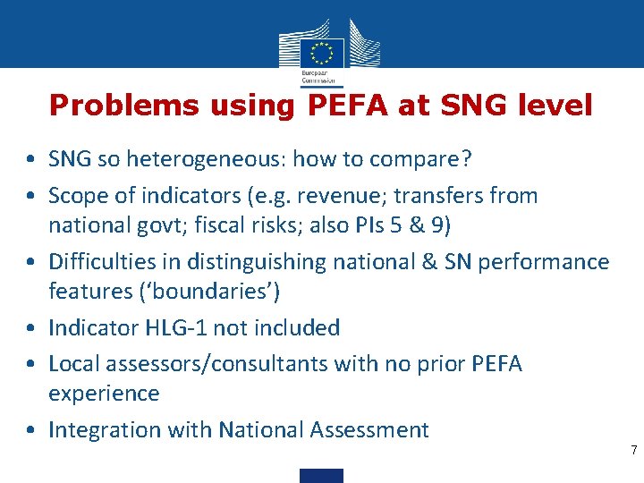 Problems using PEFA at SNG level • SNG so heterogeneous: how to compare? •