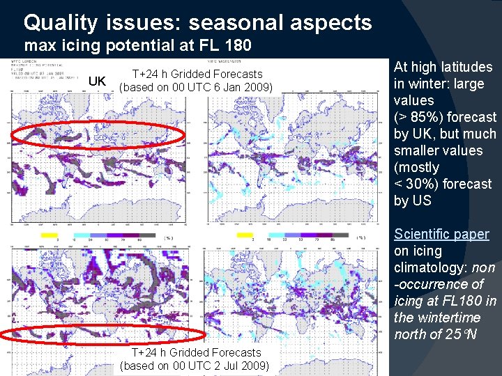 Quality issues: seasonal aspects max icing potential at FL 180 UK T+24 h Gridded