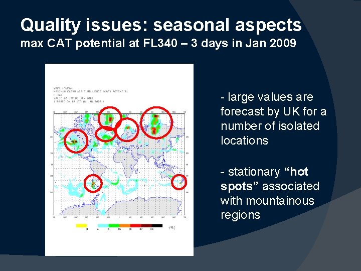 Quality issues: seasonal aspects max CAT potential at FL 340 – 3 days in