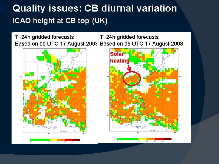 Quality issues: CB diurnal variation ICAO height at CB top (UK) T+24 h gridded