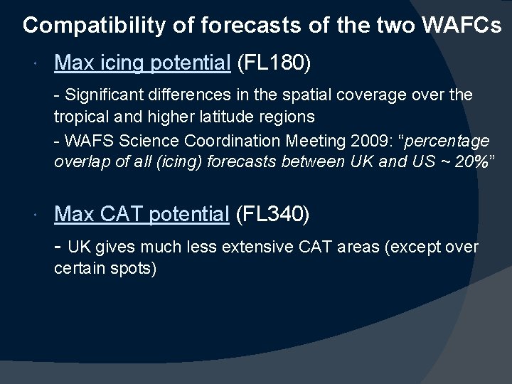 Compatibility of forecasts of the two WAFCs Max icing potential (FL 180) - Significant