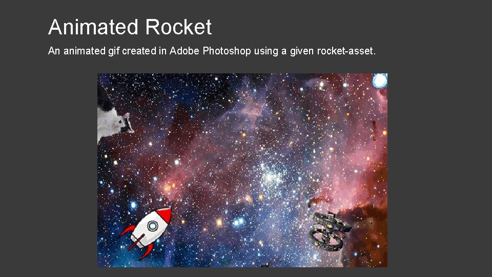 Animated Rocket An animated gif created in Adobe Photoshop using a given rocket-asset. 