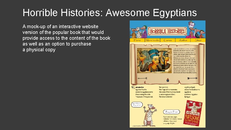 Horrible Histories: Awesome Egyptians A mock-up of an interactive website version of the popular