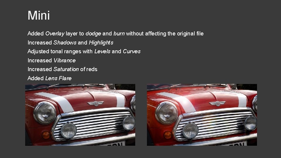 Mini Added Overlay layer to dodge and burn without affecting the original file Increased