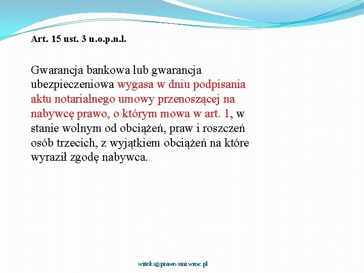 Art. 15 ust. 3 u. o. p. n. l. Gwarancja bankowa lub gwarancja ubezpieczeniowa