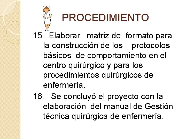 PROCEDIMIENTO 15. Elaborar matriz de formato para la construcción de los protocolos básicos de