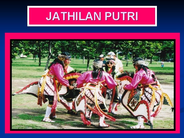 JATHILAN PUTRI 