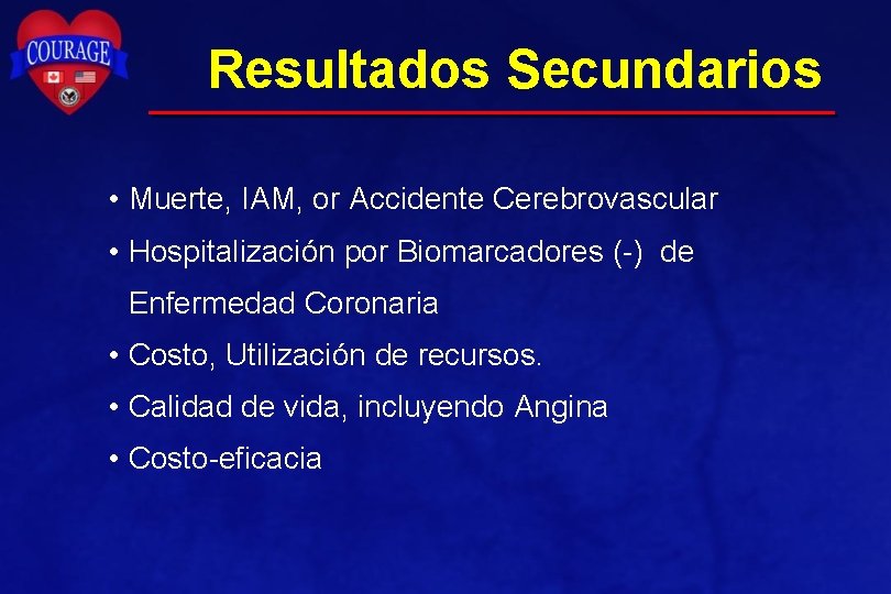 Resultados Secundarios • Muerte, IAM, or Accidente Cerebrovascular • Hospitalización por Biomarcadores (-) de