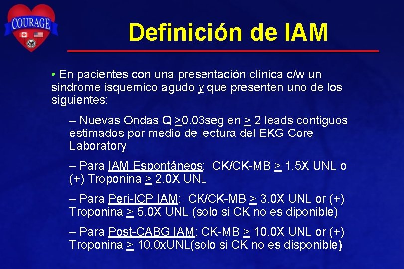 Definición de IAM • En pacientes con una presentación clínica c/w un sindrome isquemico