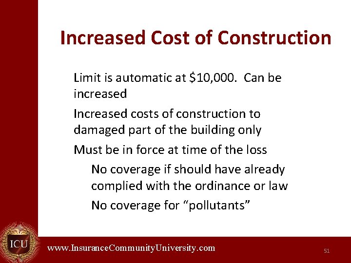 Increased Cost of Construction Limit is automatic at $10, 000. Can be increased Increased