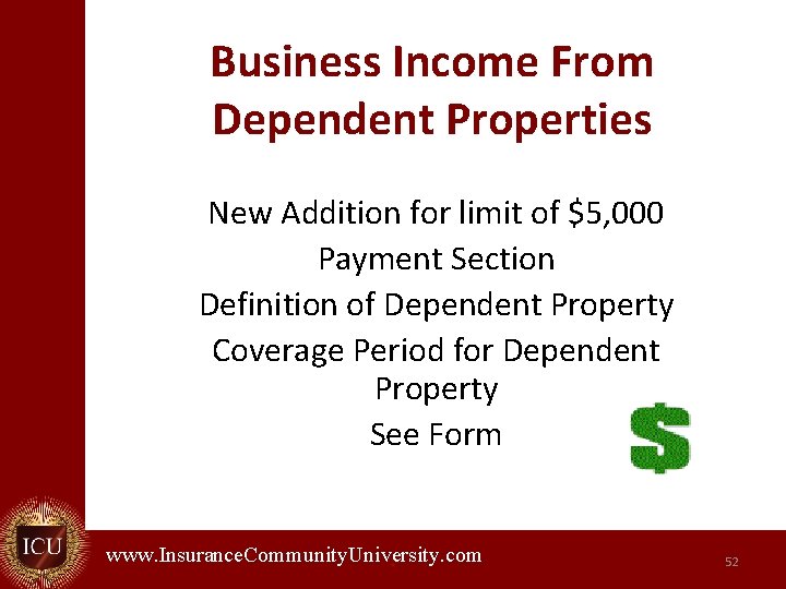 Business Income From Dependent Properties New Addition for limit of $5, 000 Payment Section