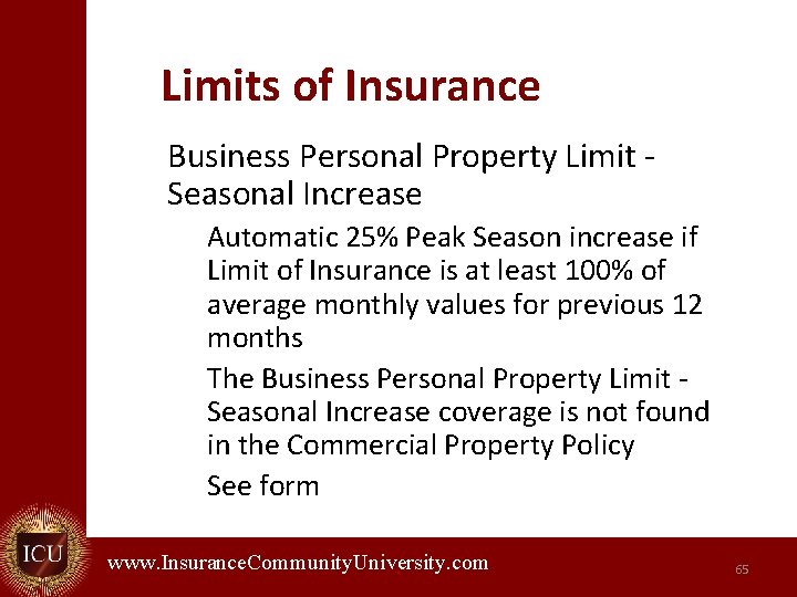 Limits of Insurance Business Personal Property Limit Seasonal Increase Automatic 25% Peak Season increase