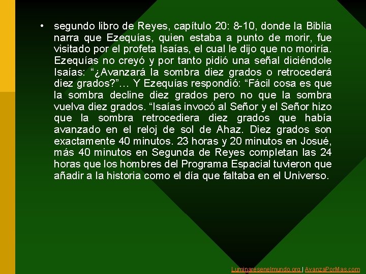  • segundo libro de Reyes, capítulo 20: 8 -10, donde la Biblia narra