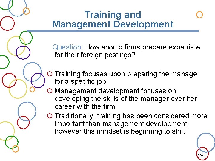 Training and Management Development Question: How should firms prepare expatriate for their foreign postings?
