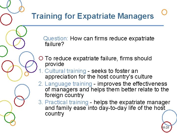 Training for Expatriate Managers Question: How can firms reduce expatriate failure? To reduce expatriate