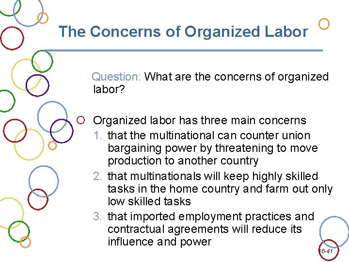 The Concerns of Organized Labor Question: What are the concerns of organized labor? Organized